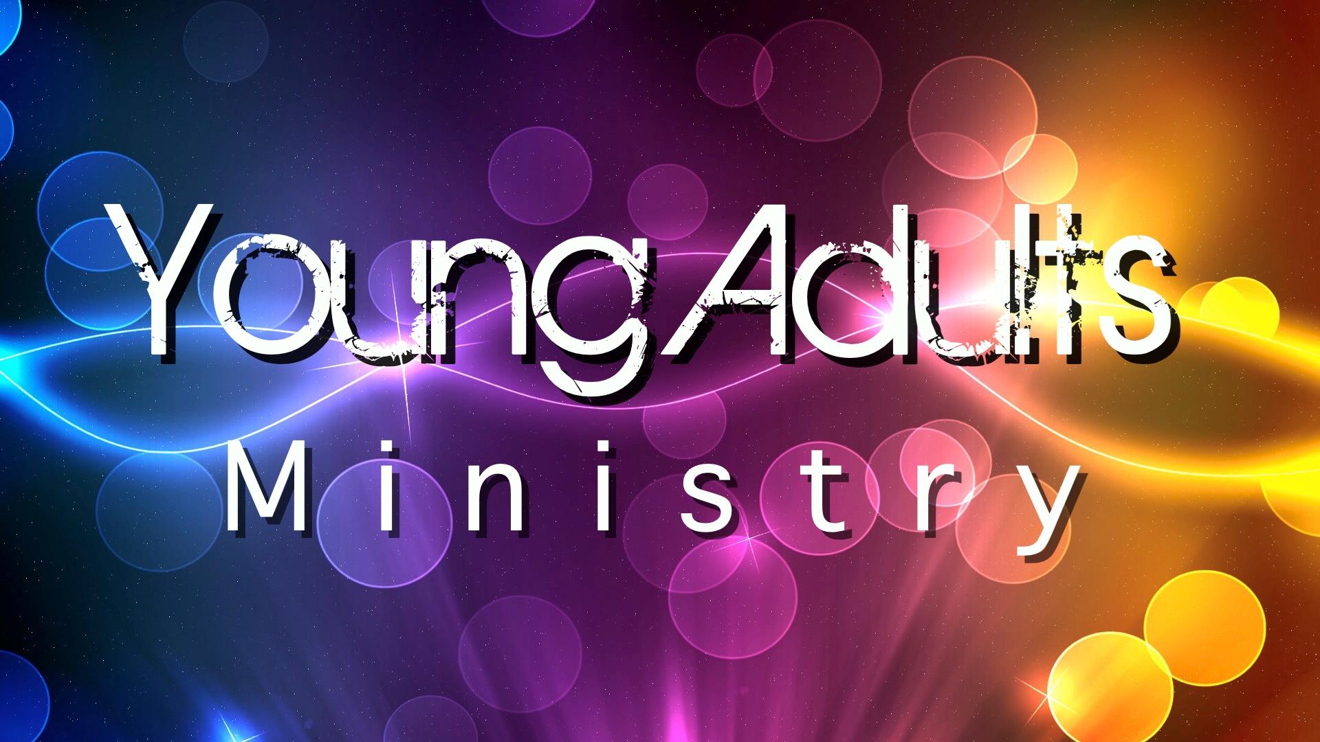 YOUNG ADULT MINISTRY